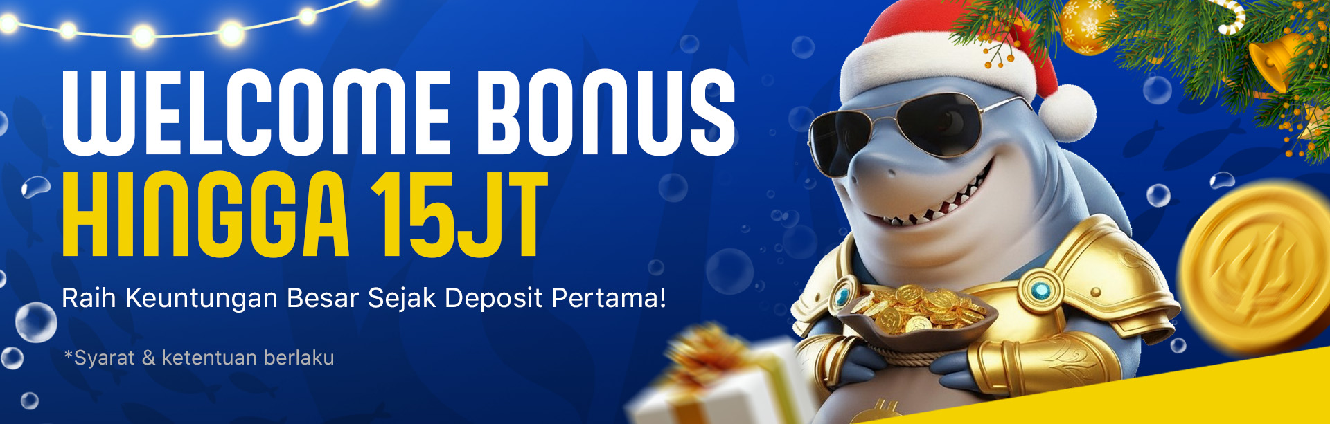 WELCOME BONUS UP TO Rp 15.000.000