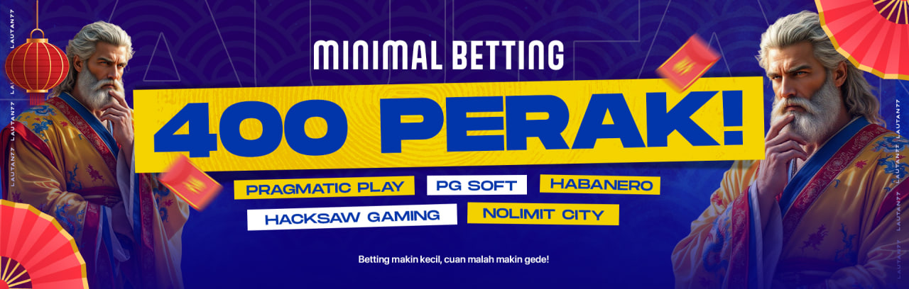 MINIMAL BET CUMA 400 PERAK