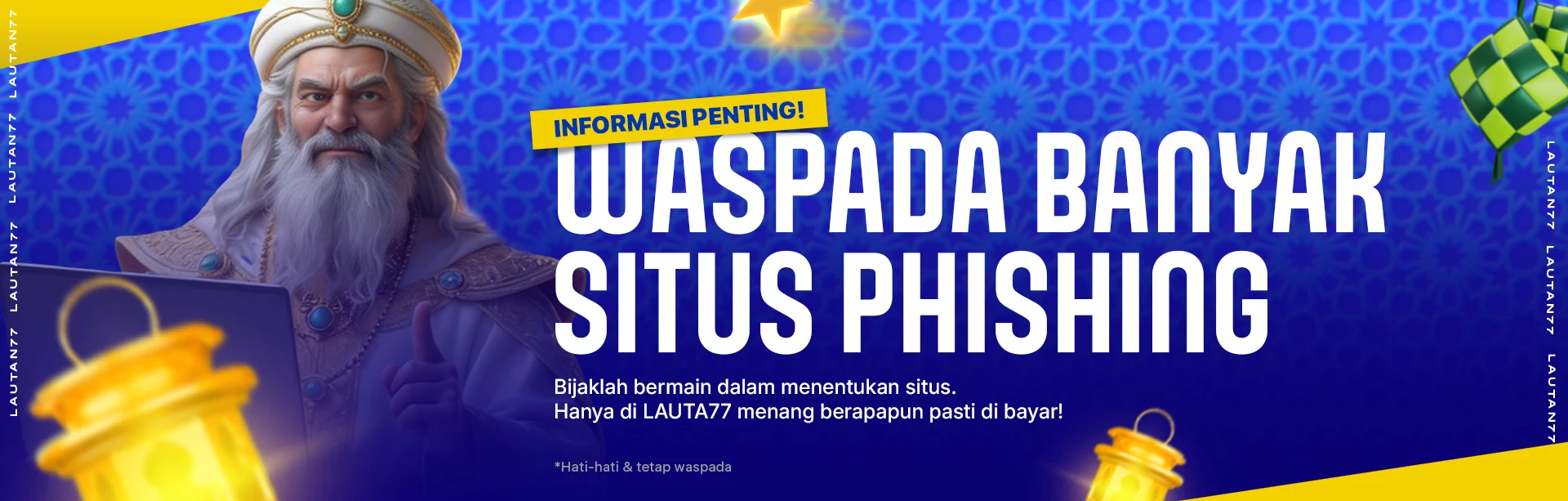LAUTAN77 WASPADA SCAM