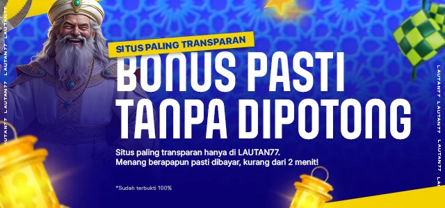 LAUTAN77 BONUS TANPA SUNAT