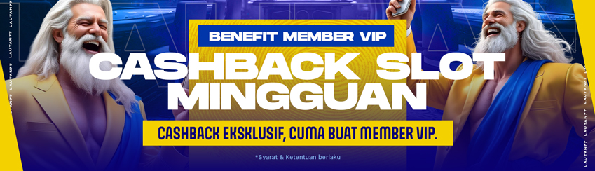 CASHBACK SLOT MINGGUAN MEMBER VIP