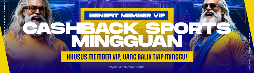 CASHBACK SPORT MINGGUAN MEMBER VIP