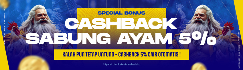 CASHBACK SABUNG AYAM 5%