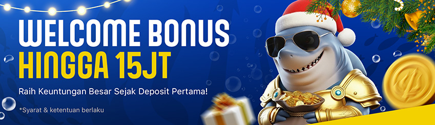 WELCOME BONUS UP TO Rp 15.000.000