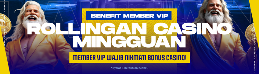 ROLLINGAN CASINO MINGGUAN MEMBER VIP