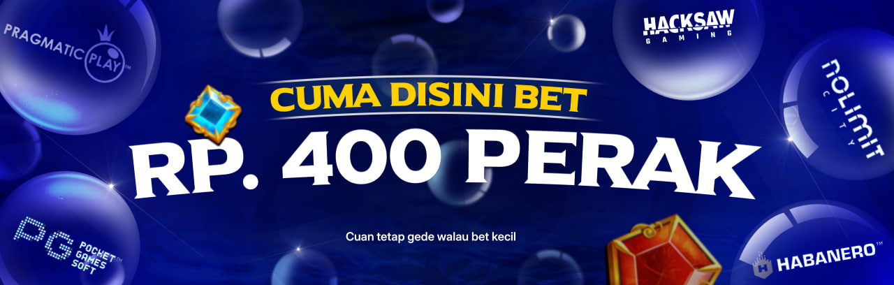 MINIMAL BET CUMA 400 PERAK